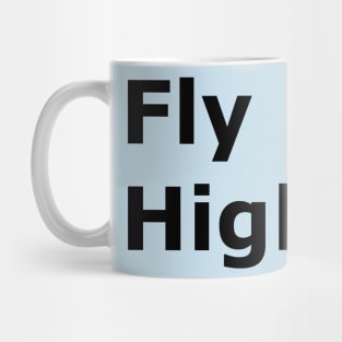 Fly High Mug